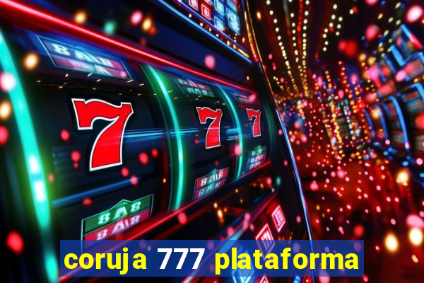 coruja 777 plataforma